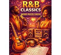R&B Classics: A Nostalgia Word Puzzle Book: A Nostalgia Word Puzzle Book