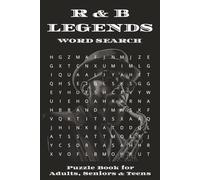 R & B Legends Word Search Puzzle Book: Word Searches with Easy to Read Print About R & B Legends, Artists, and More : 6x9 Inches, 110 pages : 50+ ... Puzzles for Vacations, Holidays & Free Time