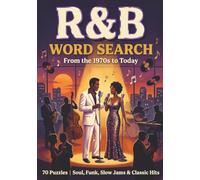 R&B Word Search From the 1970s to Today: 70 Puzzles of Soul, Funk, Slow Jams & Classic Hits