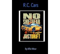 R. C. Cars: An illustrated book inspired by radio controlled cars (Made In Mayflower)