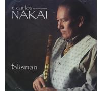 R Carlos Nakai – Talisman