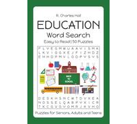 R. Charles Hall Education Word Search: Easy to Read | 50 Puzzles | Puzzles for Seniors, Adults and Teens | 6x9 inches | 100 pages | Great Gift Idea