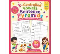 R-Controlled Vowels Sentence Pyramids Workbook for Kids: Decodable Sentences, Phonics Practice, Reading Fluency, Read Trace Write Activities for AR ER IR OR UR Kindergarten and 1st Grade
