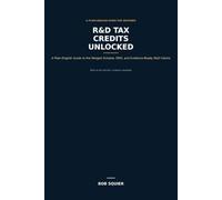 R&D Tax Credits Unlocked: A Plain-English Guide to the Merged Scheme, ERIS, and Evidence-Ready R&D Claims