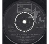 R DEAN TAYLOR - THERE'S A GHOST IN MY HOUSE - 7 inch vinyl / 45 record