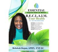 R.E.C.L.A.I.M. Your Health: 30 Day Wellness Guide