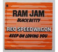 R.E.O. Speedwagon - Black Betty / Keep On Loving You