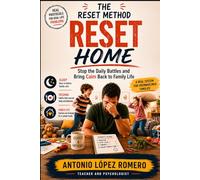 R.E.S.E.T HOME: Stop the Daily Battles and Bring Calm Back to Family Life