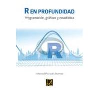 R En Profundidad: Programacion Graficos Y Estadistica