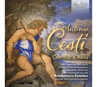 R. Ensemble|L.Casagrande Raffi|E.Pallucchi|A.Pirozzi|R.Criscuolo|L.Tozzi - Cesti: Cantatas & Arias