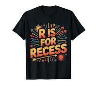 R Is For Recess School Subject Break Student Fun |- Camiseta