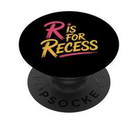 R Is For Recess School Subject Break Student Fun |- PopSockets PopGrip Adhesivo