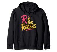 R Is For Recess School Subject Break Student Fun |- Sudadera con Capucha