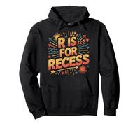 R Is For Recess School Subject Break Student Fun |- Sudadera con Capucha