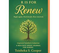 R is for Renew: The Resilience Journal Series