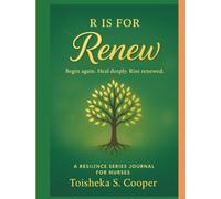 R is for Renew: The Resilience Journal Series