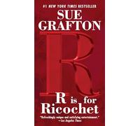 R is for Ricochet: 18 (A Kinsey Millhone Novel)
