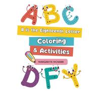 R is the Eighteenth Letter: Coloring & Activities (Children's Learning Book)