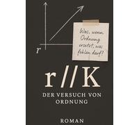 r//K: Der Versuch von Ordnung