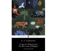 R. K. Narayan A Tiger for Malgudi and the Man-Eater of Malgudi (Tapa blanda)