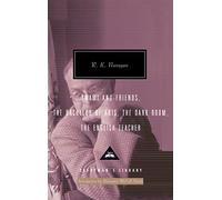 R K Narayan Omnibus Volume 1: Swami and Friends, The Bachelor of Arts, The Dark Room, The English Teacher (Everyman’s Library Contemporary Classics)