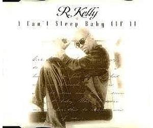 R. Kelly - I Can'T Sleep Baby (if I)