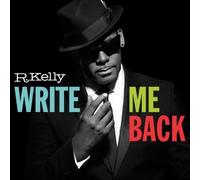 R. Kelly - Pop CD, Write Me Back [+4 Bonus Tracks][Deluxe Version][002kr]
