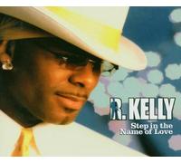 R.Kelly - Step in the Name of Love
