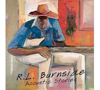 R.L. Burnside - Acoustic Stories