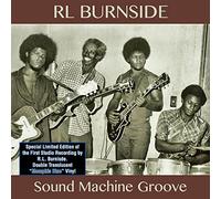 R.L. Burnside - Sound Machine Groove [Vinilo]