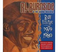 R.L. Burnside & The Sound Machine - Raw Electric: 1979-1980 [Vinilo]