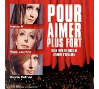 R.Laurens & S.Delmas & Hanna H - Pour Aimer Plus Fort