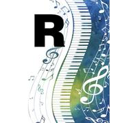 R: Letter "R" Piano Keys Monogram Watercolor Initial Notebook - College-Ruled Personal Journal, Writing Pad or Diary Gift for Musicians, Students, Classic Pianists, and Music Artists - 110 Pages, 6x9
