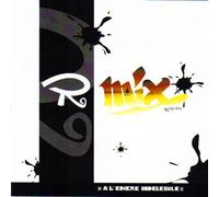 R mix A l'encre indelebile