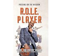 R.O.L.E. Player: Passing on the Wisdom
