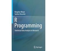 R Programming: Statistical Data Analysis in Research