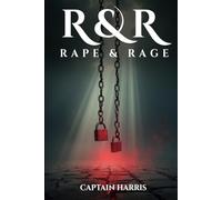 R & R Rape & Rage