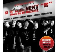 R-RATED RECORDS presents â€EX R to the NEXT Râ€Mixed by DJ HAJIME