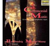 R.Smedvig - Ceremonial Music for Trumpet & Symphonic Organ