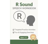 R Sound Speech Workbook: A Fun and Structured Articulation Workbook for Children Ages 3-7 (Sounds for Speech Development)