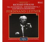 R. Strauss : Poèmes Symphoniques et Concerto pour cor. Meredith, Leitner.