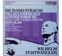 R. STRAUSS: Symphonic Poems - Till Eulenspiegels Lustige Streiche Op. 28 [BERLINER, 14/4/1953]/ Don Juan Op. 20 [BERLINER, 27/4/1953] / Tod Und Verklarung (Death and Transfiguratikon) Op. 24 [HAMBURGER PHILHARMONIKER, 9/6/1947]- FURTWANGLER / Virtuosos