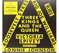 R. Sykes / L. Johnson/ Big Joe W. - Three Kings & The Queen Victoria Spivey [Vinilo]