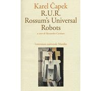 R.U.R. Rossum's Universal Robots (Letteratura universale. Gli Anemoni)