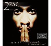 R U Still Down? (Remember Me) by 2Pac (1998-08-03)