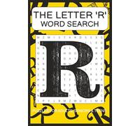 'R' Word Search Puzzle Book: Word Searches with Easy to Read Print about words starting with the Letter 'R' | 6x9 Inches, 110 pages | 50+ Puzzles ... ... Times (The Ultimate A-Z Word Search Series)