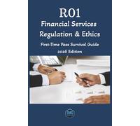 R01 Financial Services, Regulation & Ethics: First-Time Pass Survival Guide (2026 Edition) (SMG Nexus - CII R0 First-Time Pass Survival Guides)