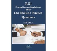 R01 Financial Services, Regulation & Ethics (R01) Exam Practice Questions: 200 Realistic Practice Questions - First-Time Pass Question Bank (2026 ... - CII R0 First-Time Pass Survival Guides)