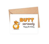 R7vTorque Tarjeta de cumpleaños con texto en inglés "Butt Seriously Happy Birthday", regalos de Corgi para los amantes de Corgi, divertida tarjeta de cumpleaños para mujeres y hombres, ideas de