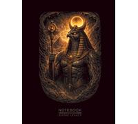 Ra Notebook: Ancient Egyptian Sun God Design for Mythology and Power Lovers (Divine Legacy)